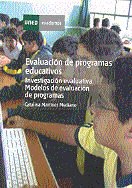 Evaluación de programas educativos. Investigación evaluativa. Modelos de evaluación de programas, de Martínez Mediano | porta
