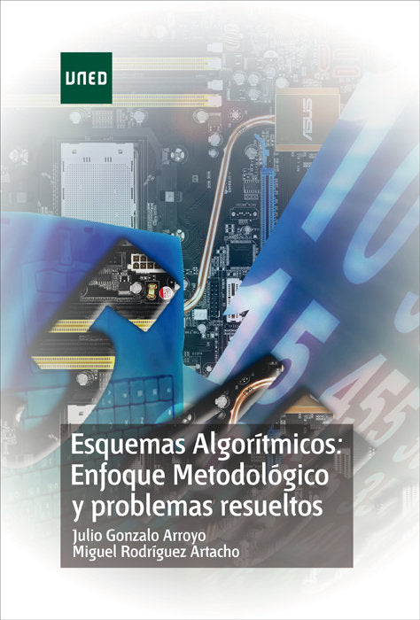 Esquemas algorítmicos: enfoque metodológico y problemas resueltos, de Gonzalo Arroyo, Julio | portada del libro
