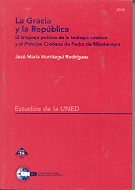 La gracia y la república. El lenguaje político de la teología católica y el príncipe cristiano "de P, de Iñurritegui Rodrígue
