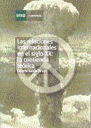 Las relaciones internacionales en el siglo XX: la contienda teórica, de García Picazo, Paloma | portada del libro