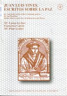 Juan Luis Vives. Escritos sobre la paz. De concordia et discordia in humano genere. De pacificatione, de Arribas Hernáez | po