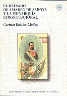 El Reinado de Amadeo de Saboya y la monarquía constitucional, de Bolaños Mejías, M.ª del Carmen | portada del libro