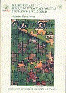 El libro escolar, reflejo de intenciones políticas e influencias pedagógicas, de Tiana Ferrer, Alejandro | portada del libro