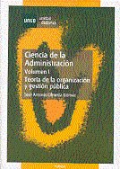 Ciencia de la administración. Teor¡a de la organización y gestión pública. Volumen I, de OLMEDA GOMEZ, JOSE ANTONIO | portada