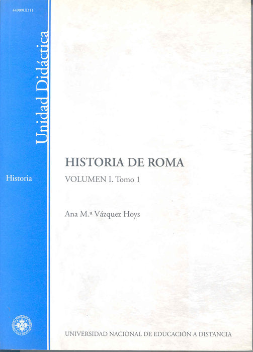 Historia de Roma. Volúmen I. Tomo 1, de Vázquez Hoys, Ana M.ª | portada del libro