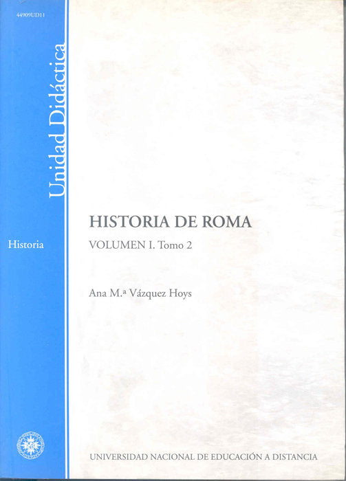 Historia de Roma. Volúmen I. Tomo 2, de Vázquez Hoys, Ana M.ª | portada del libro