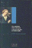 A la libertad por la belleza: la propuesta filosófica de F. Schiller, de García García, Javier | portada del libro