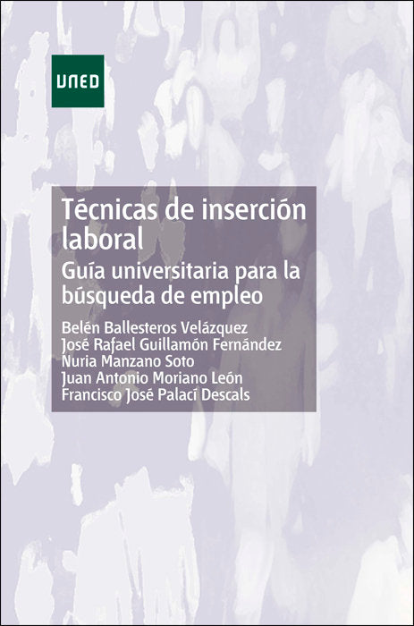 Técnicas de inserción laboral. Guía universitaria para la búsqueda de empleo, de Ballesteros Velázquez, Belén | portada del l