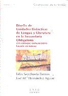 Diseño de unidades didácticas de lengua y literatura en la secundaria obligatoria (un enfoque comuni, de Sepúlveda Barrios, F