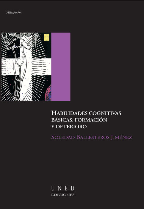 Habilidades cognitivas básicas: formación y deterioro, de Ballesteros Jiménez, Soledad | portada del libro