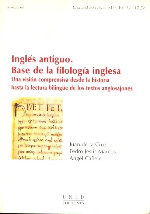 Inglés antiguo, base de la filología inglesa. Una visión comprensiva desde la historia hasta la lect, de Cruz Fernández, Juan
