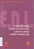 Constituirse como asociación, constituirse como fundación, de Nieto Rodríguez, Ignacio | portada del libro