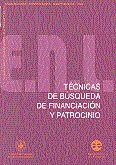 Técnicas de búsqueda de financiación y patrocinio, de Gimeno Ullastres, Juan Antonio | portada del libro