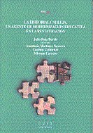 La editorial calleja, un agente de modernización educativa en la restauración, de Ruiz Berrio, Julio | portada del libro