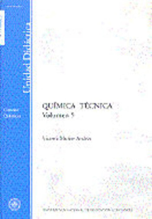 Química técnica. Volumen V, de Muñoz Andrés, Vicenta | portada del libro