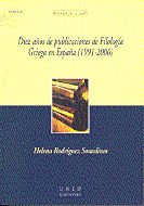 Diez años de publicaciones de filolog¡a griega en España (1991-2000), de RODRIGUEZ SOMOLINOS, HELENA | portada del libro