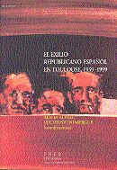 El exilio republicano español en Toulouse, 1939-1999, de Alted Vigil | portada del libro