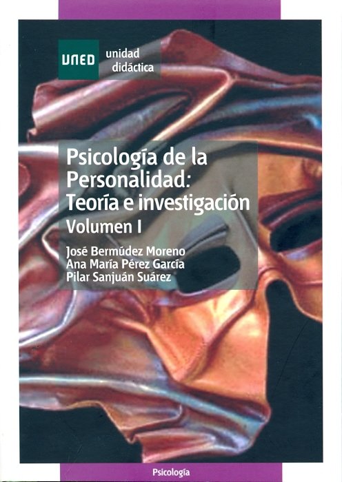 Psicolog¡a de la personalidad: teor¡a e investigación. Volumen I, de BERMUDEZ MORENO, JOSE | portada del libro