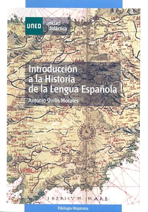 Introducción a la historia de la lengua española, de Quilis Morales, Antonio | portada del libro