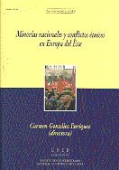 Minorías nacionales y conflictos étnicos en Europa del este, de González Enríquez, Carmen | portada del libro