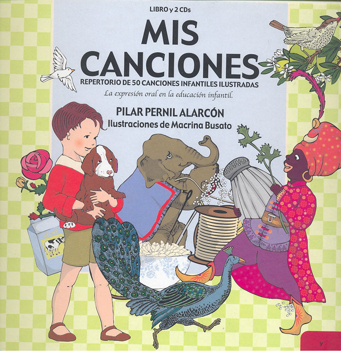 Mis canciones. Repertorio de 50 canciones infantiles ilustradas, de Pernil Alarcón, Pilar | portada del libro