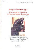 Juegos de estrategia (una revolución silenciosa en la economía y en la empresa), de Doblado Burón, José María | portada del l
