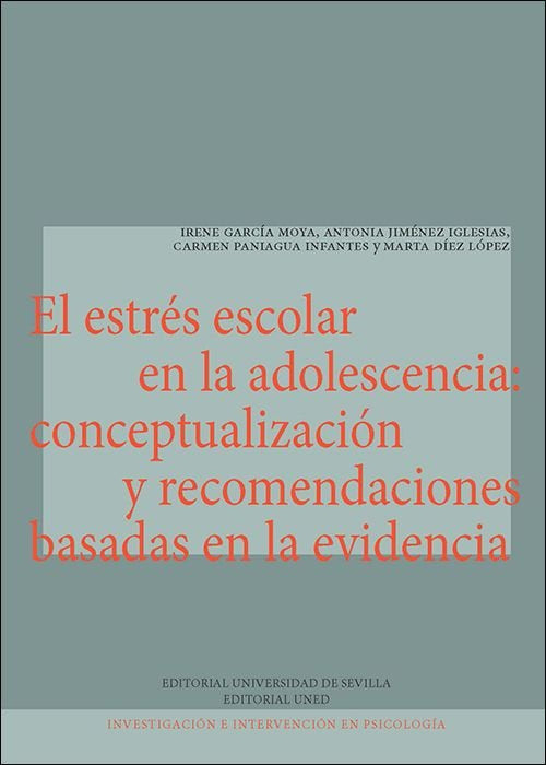 EL ESTRES ESCOLAR EN LA ADOLESCENCIA: CONCEPTUALIZACION Y RECOMENDACIONES BASADA, de GARCIA MOYA, IRENE | portada del libro