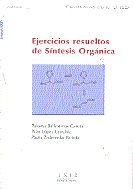 Ejercicios resueltos de síntesis orgánica, de Ballesteros García, Paloma | portada del libro