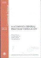 Electrónica general: prácticas y simulación, de Castro Gil, Manuel Alonso | portada del libro
