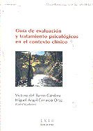 Guía de evaluación y tratamiento psicológicos en el contexto clínico, de Barrio Gándara, Victoria del | portada del libro