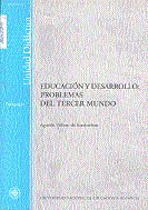 Educación y desarrollo: probleMas del tercer mundo, de Velloso de Santisteban, Agustín | portada del libro