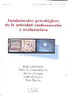 Fundamentos psicológicos de la actividad cardiovascular y oculomotora, de Cabestrero Alonso, Raúl | portada del libro
