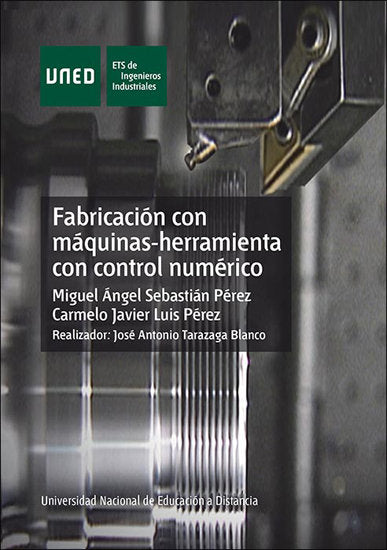 Fabricación con máquinas herramienta con control numérico, de Sebastián Pérez, Miguel Ángel | portada del libro