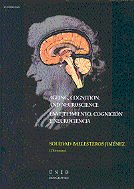 Ageing, cognition, and neuroscience. Envejecimiento, cognición y neurociencia, de Ballesteros Jiménez, Soledad | portada del 