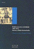 Portugal en el exterior (1807-1974). Intereses y política internacionales, de Torre Gómez, Hipólito de la | portada del libro