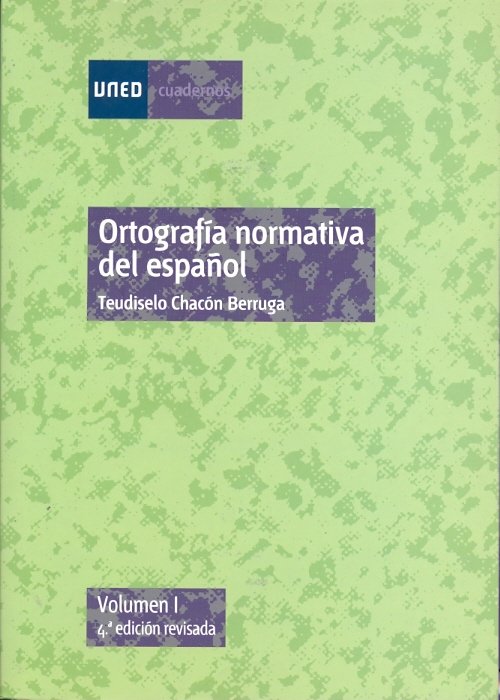 Ortograf¡a normativa del español. Vol-I, de CHACON BERRUGA, TEUDISELO | portada del libro