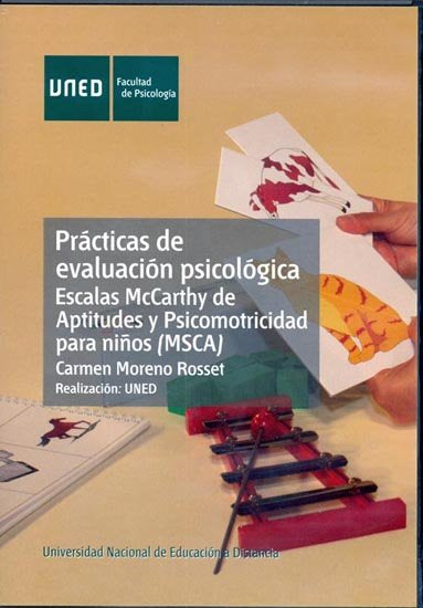 Prácticas de evaluación psicológica: escalas Mccarthy de aptitudes y psicomotricidad para niños (MSC, de Moreno Rosset, Carme