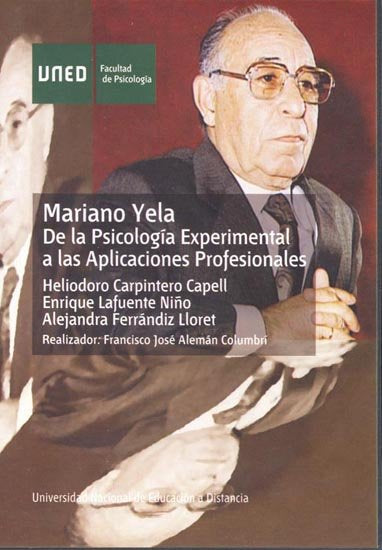 Mariano Yela. De la psicología experimental a las aplicaciones profesionales, de Carpintero Capell, Heliodoro | portada del l