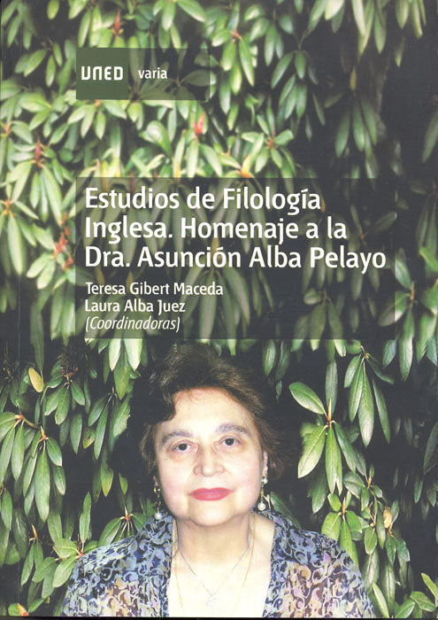 Estudios de filolog¡a inglesa. Homenaje a la Dra. Asunción Alba Pelayo, de GIBERT MACEDA, Mª TERESA | portada del libro