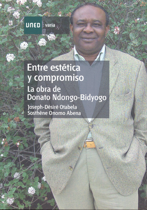 Entre estética y compromiso. La obra de Donato Ndongo-Bidyogo, de Otabela , Joseph-Désiré | portada del libro