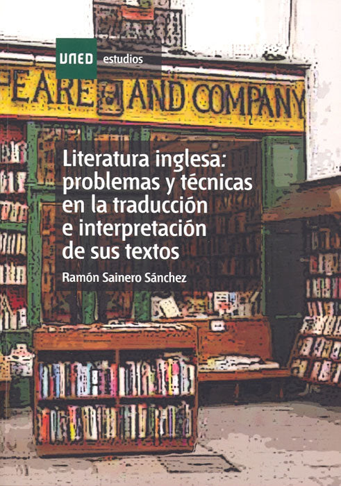 Literatura inglesa: problemas y técnicas en la traducción e interpretación de sus textos, de Sainero Sánchez, Ramón | portada