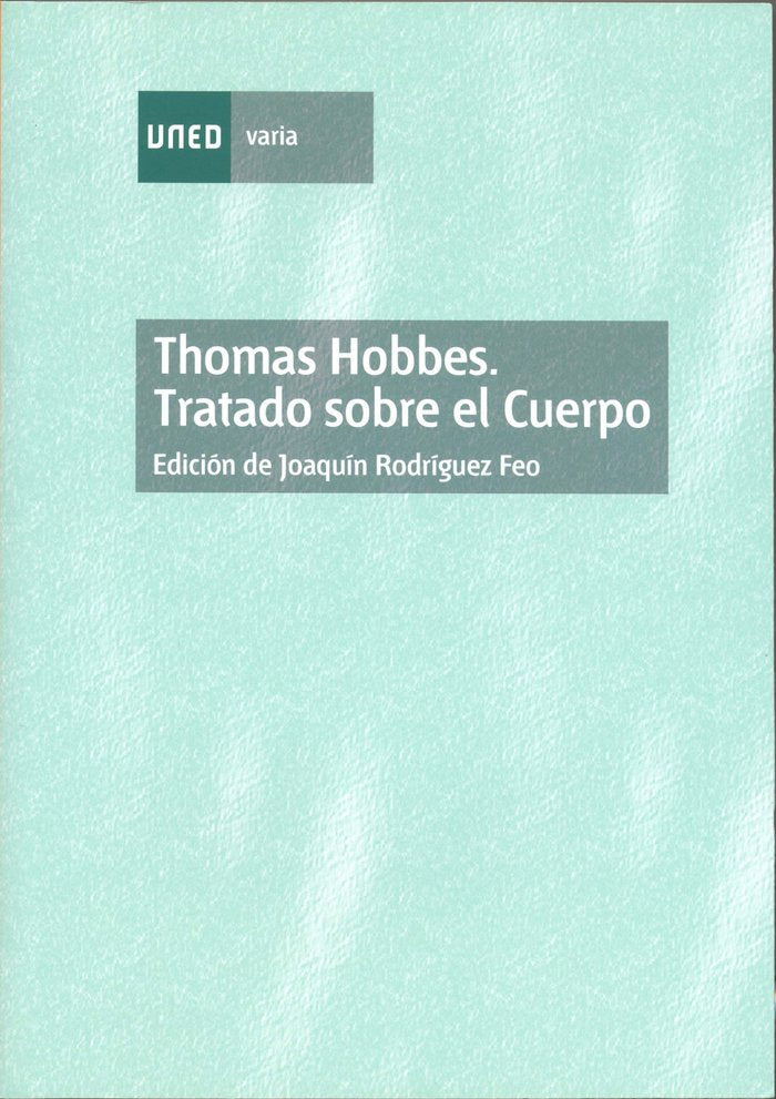 THOMAS HOBBES. TRATADO SOBRE EL CUERPO, de RODRIGUEZ FEO, JOAQUIN | portada del libro