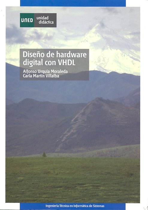 Diseño de hardware digital con VHDL, de URQUIA MORALEDA, ALFONSO | portada del libro