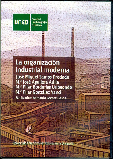 La organización industrial moderna, de SANTOS PRECIADO, JOSE MIGUEL | portada del libro