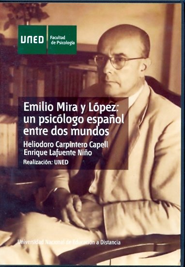 Emilio Mira y López: un psicólogo español entre dos mundos, de Carpintero Capell, Heliodoro | portada del libro