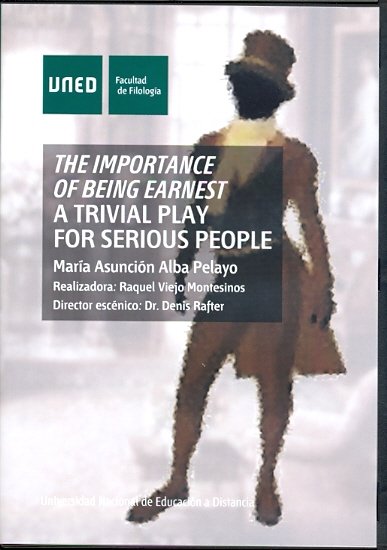 The importance of being earnest. A trivial play for serious people, de Alba Pelayo, María Asunción | portada del libro