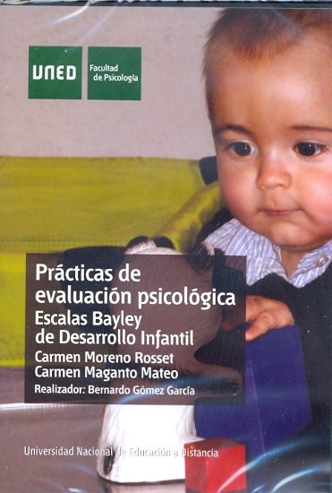 Prácticas de evaluación psicológica. Escalas Bayley de desarrollo infantil, de Moreno Rosset, Carmen | portada del libro