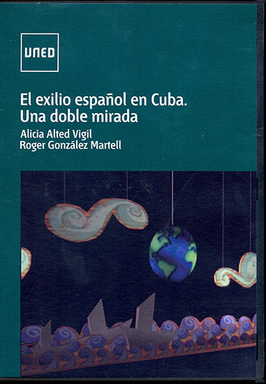 El exilio español en Cuba. Una doble mirada, de Alted Vigil, Alicia | portada del libro