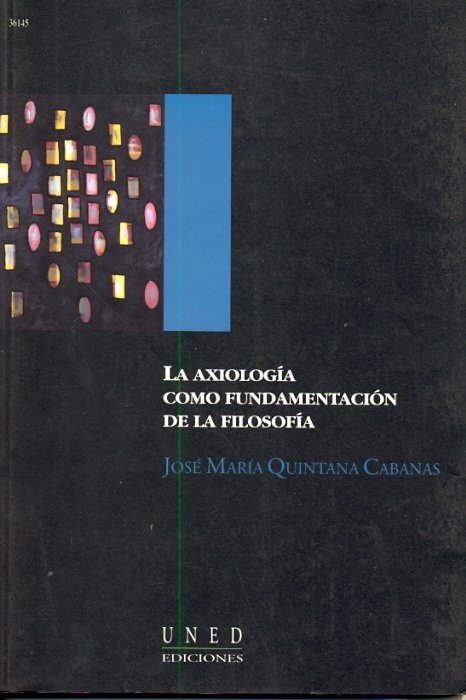 La axiología como fundamentación de la filosofía, de Quintana Cabanas | portada del libro