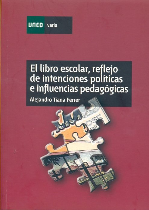 El libro escolar, reflejo de intenciones políticas e influencias pedagógicas, de Tiana Ferrer | portada del libro